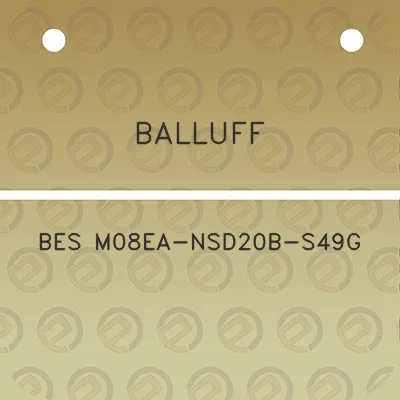 balluff-bes-m08ea-nsd20b-s49g