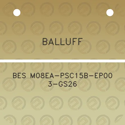 balluff-bes-m08ea-psc15b-ep00-3-gs26