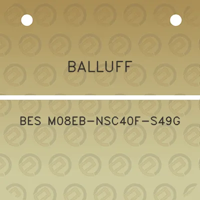 balluff-bes-m08eb-nsc40f-s49g