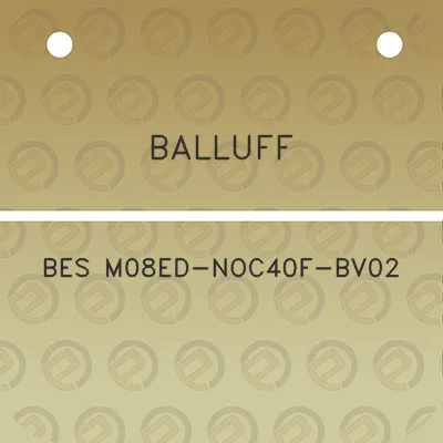 balluff-bes-m08ed-noc40f-bv02