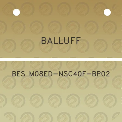 balluff-bes-m08ed-nsc40f-bp02