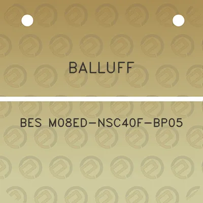 balluff-bes-m08ed-nsc40f-bp05