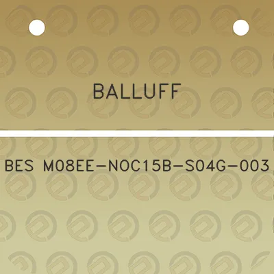 balluff-bes-m08ee-noc15b-s04g-003