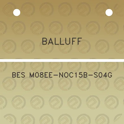 balluff-bes-m08ee-noc15b-s04g