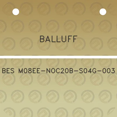 balluff-bes-m08ee-noc20b-s04g-003