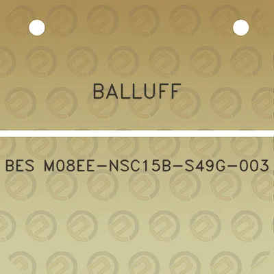 balluff-bes-m08ee-nsc15b-s49g-003