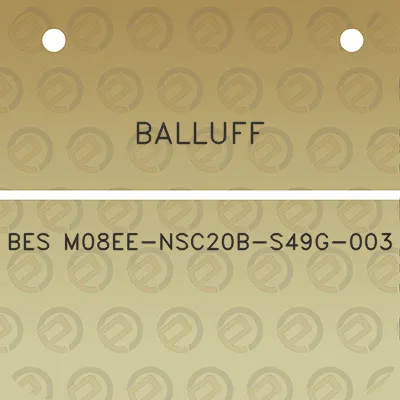 balluff-bes-m08ee-nsc20b-s49g-003