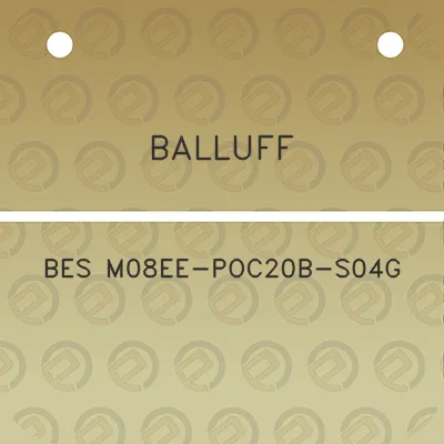 balluff-bes-m08ee-poc20b-s04g