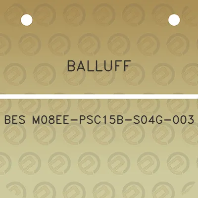 balluff-bes-m08ee-psc15b-s04g-003