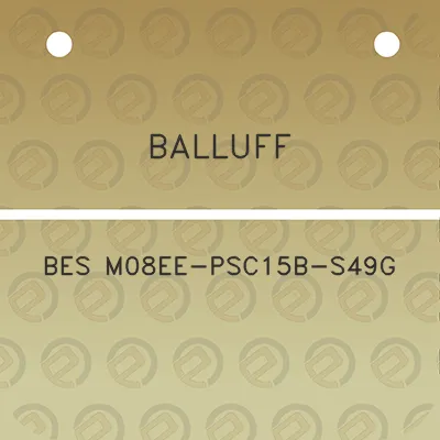 balluff-bes-m08ee-psc15b-s49g