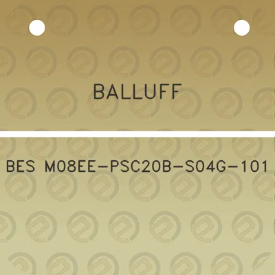 balluff-bes-m08ee-psc20b-s04g-101