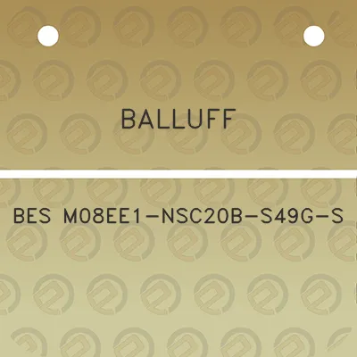 balluff-bes-m08ee1-nsc20b-s49g-s