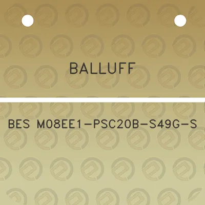 balluff-bes-m08ee1-psc20b-s49g-s