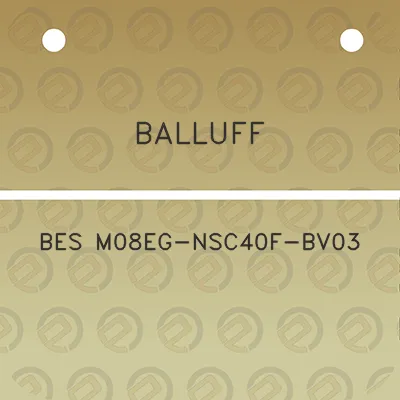 balluff-bes-m08eg-nsc40f-bv03