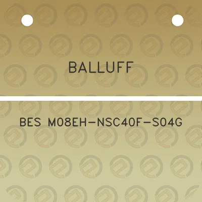 balluff-bes-m08eh-nsc40f-s04g