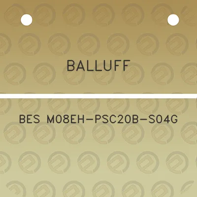 balluff-bes-m08eh-psc20b-s04g