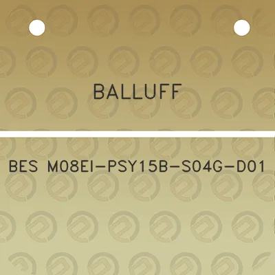 balluff-bes-m08ei-psy15b-s04g-d01