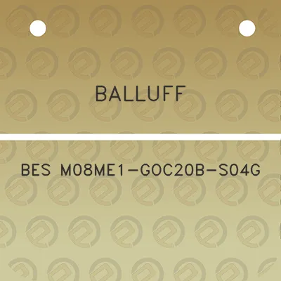 balluff-bes-m08me1-goc20b-s04g