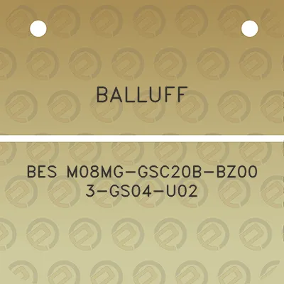 balluff-bes-m08mg-gsc20b-bz00-3-gs04-u02