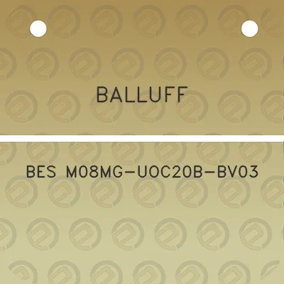 balluff-bes-m08mg-uoc20b-bv03