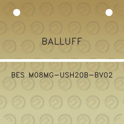 balluff-bes-m08mg-ush20b-bv02