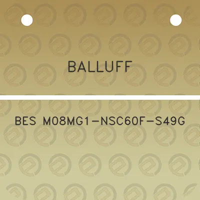 balluff-bes-m08mg1-nsc60f-s49g