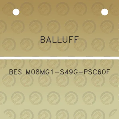 balluff-bes-m08mg1-s49g-psc60f