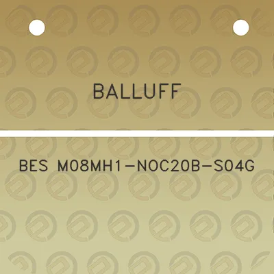 balluff-bes-m08mh1-noc20b-s04g