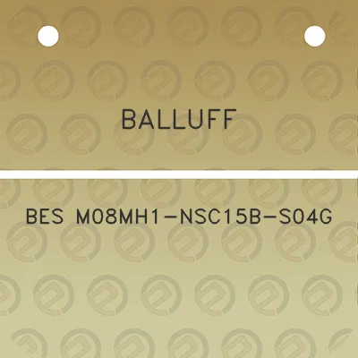 balluff-bes-m08mh1-nsc15b-s04g