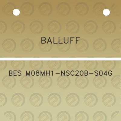 balluff-bes-m08mh1-nsc20b-s04g