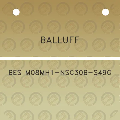 balluff-bes-m08mh1-nsc30b-s49g