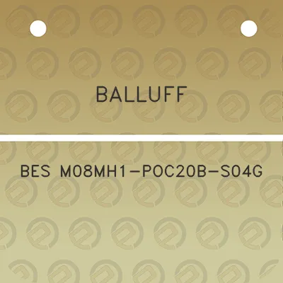 balluff-bes-m08mh1-poc20b-s04g