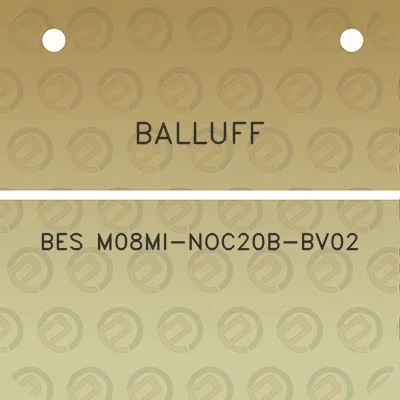 balluff-bes-m08mi-noc20b-bv02