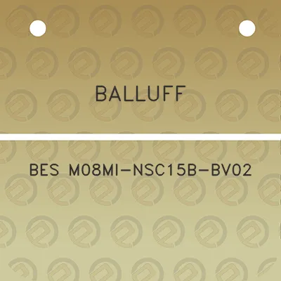 balluff-bes-m08mi-nsc15b-bv02