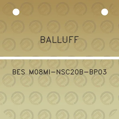 balluff-bes-m08mi-nsc20b-bp03