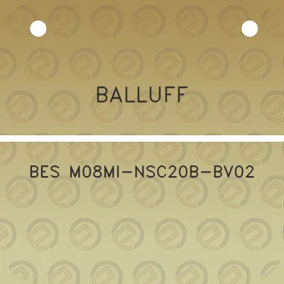 balluff-bes-m08mi-nsc20b-bv02