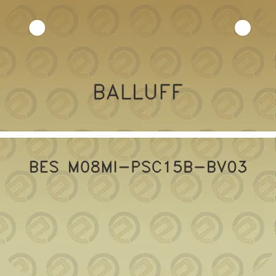 balluff-bes-m08mi-psc15b-bv03