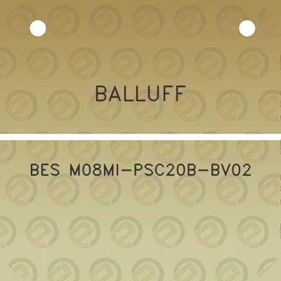 balluff-bes-m08mi-psc20b-bv02