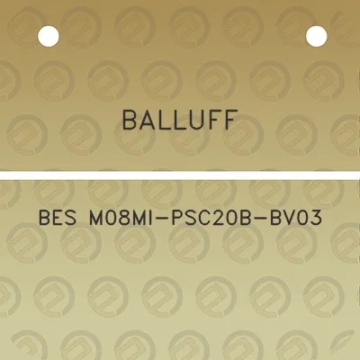 balluff-bes-m08mi-psc20b-bv03