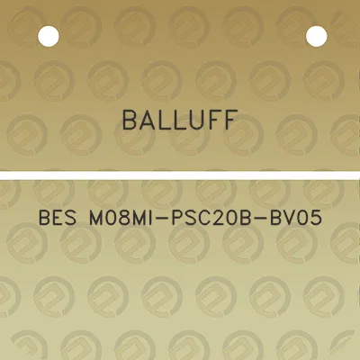 balluff-bes-m08mi-psc20b-bv05