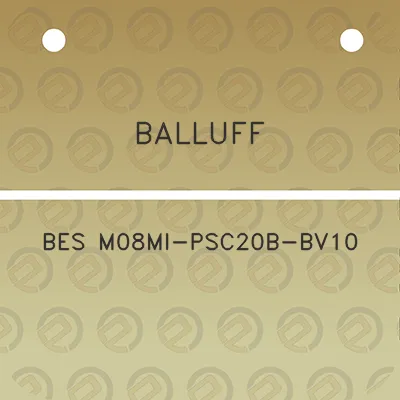 balluff-bes-m08mi-psc20b-bv10