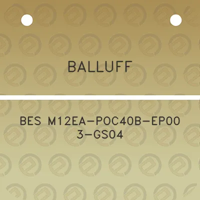 balluff-bes-m12ea-poc40b-ep00-3-gs04