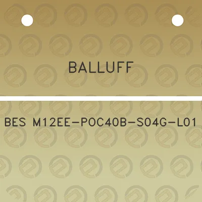 balluff-bes-m12ee-poc40b-s04g-l01