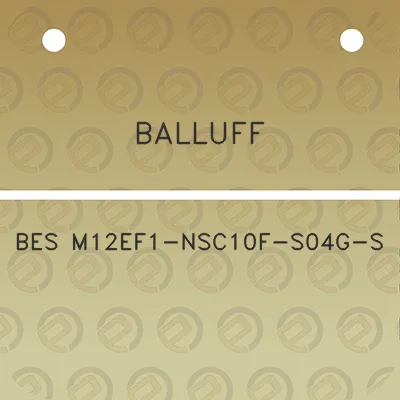 balluff-bes-m12ef1-nsc10f-s04g-s