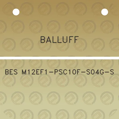 balluff-bes-m12ef1-psc10f-s04g-s