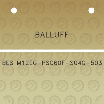 balluff-bes-m12eg-psc60f-s04g-503