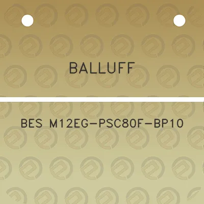 balluff-bes-m12eg-psc80f-bp10