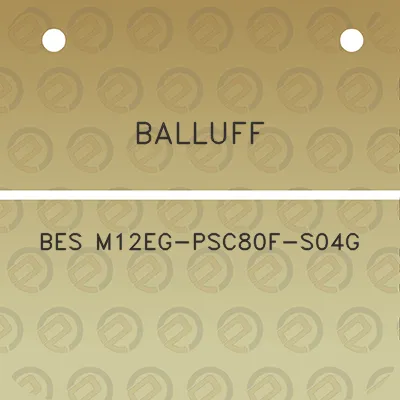 balluff-bes-m12eg-psc80f-s04g