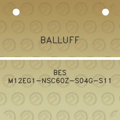 balluff-bes-m12eg1-nsc60z-s04g-s11