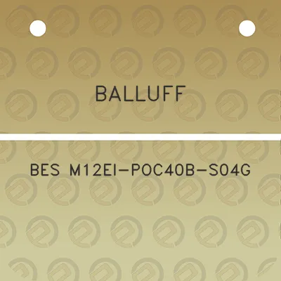 balluff-bes-m12ei-poc40b-s04g